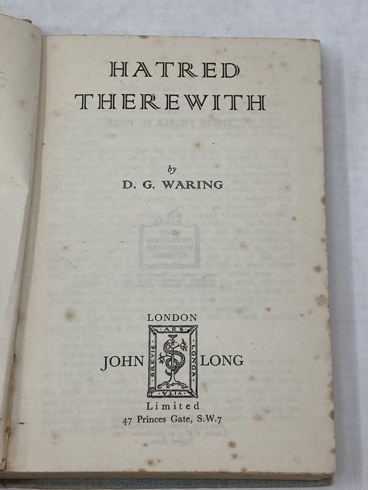 Item #86053 HATRED THEREWITH. D. G. Waring, Dorothy Grace.
