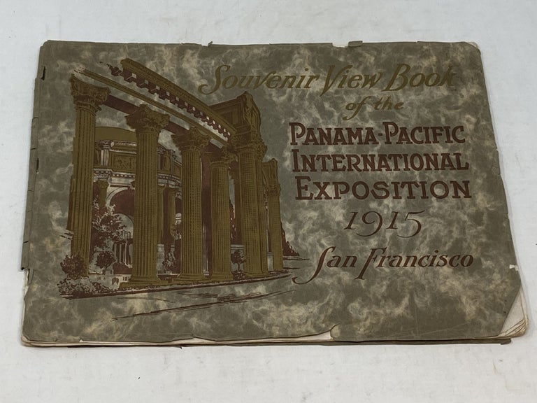 Item #86079 SOUVENIR VIEWS OF THE PANAMA-PACIFIC INTERNATIONAL EXPOSITION SAN FRANCISCO, CALIFORNIA; Opened by President Wilson February 20th Closes December 4th 1915. Pacific Novelty Company.