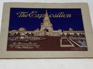 Item #86080 THE EXPOSITION: AN ELEGANT ILLUSTRATED SOUVENIR VIEW BOOK OF THE PANAMA-PACIFIC...