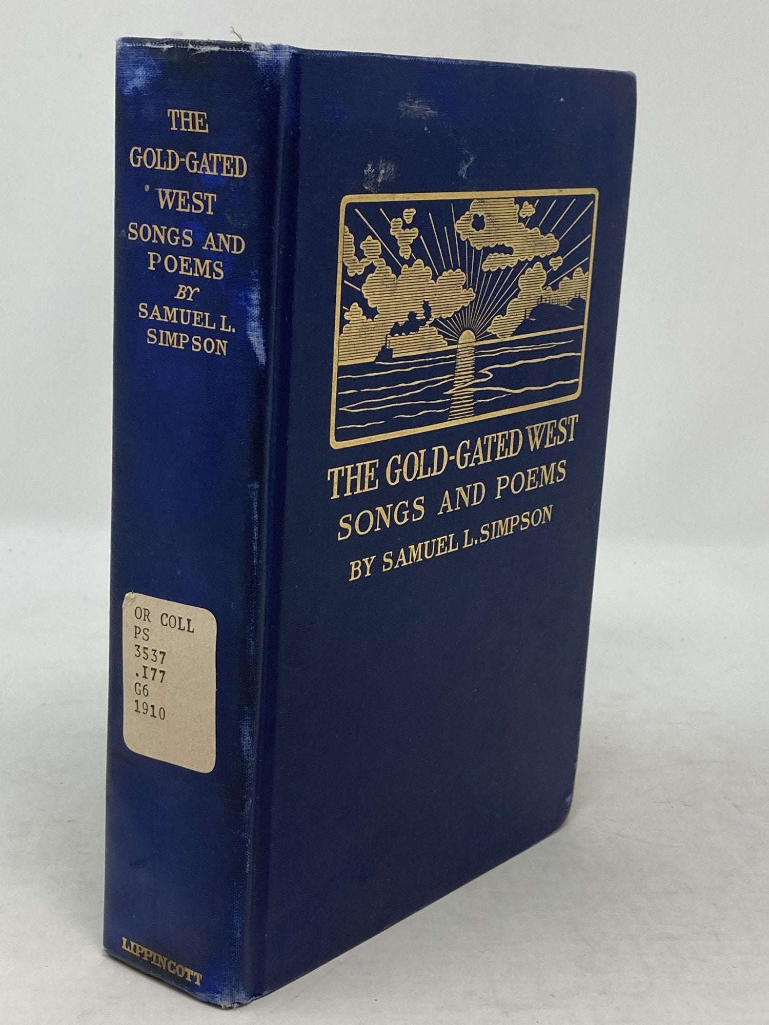 Simpson, Samuel L. ; (Edited W.T. Burney) - The Gold-Gated West : Songs and Poems