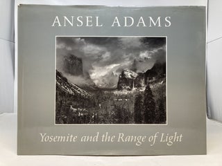 Item #86179 YOSEMITE AND THE RANGE OF LIGHT. Ansel Adams