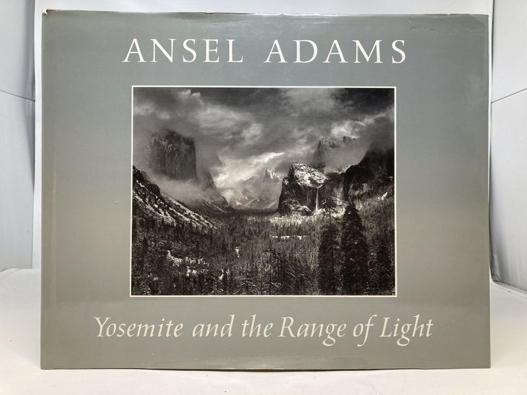 Item #86179 YOSEMITE AND THE RANGE OF LIGHT. Ansel Adams.