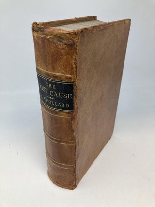 Item #86190 THE LOST CAUSE; A NEW SOUTHERN HISTORY OF THE WAR OF THE CONFEDERATES CONTAINING A...