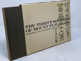 THE THIRTY-SIX VIEWS OF MOUNT FUJI. Katsushika Hokusai.