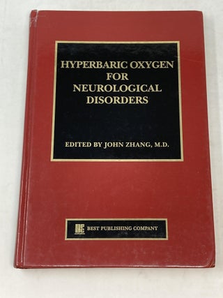 Item #86230 HYPERBARIC OXYGEN FOR NEUROLOGICAL DISORDERS. John Zhang