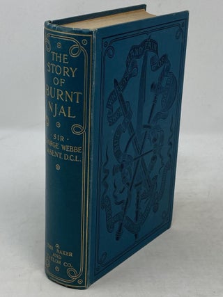 Item #86236 THE STORY OF BURNT NJAL : FROM THE ICELANDIC OF THE NJALS SAGA; With a Prefatory Note...