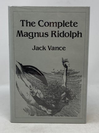 Item #86270 THE COMPLETE MAGNUS RIDOLPH. Jack Vance