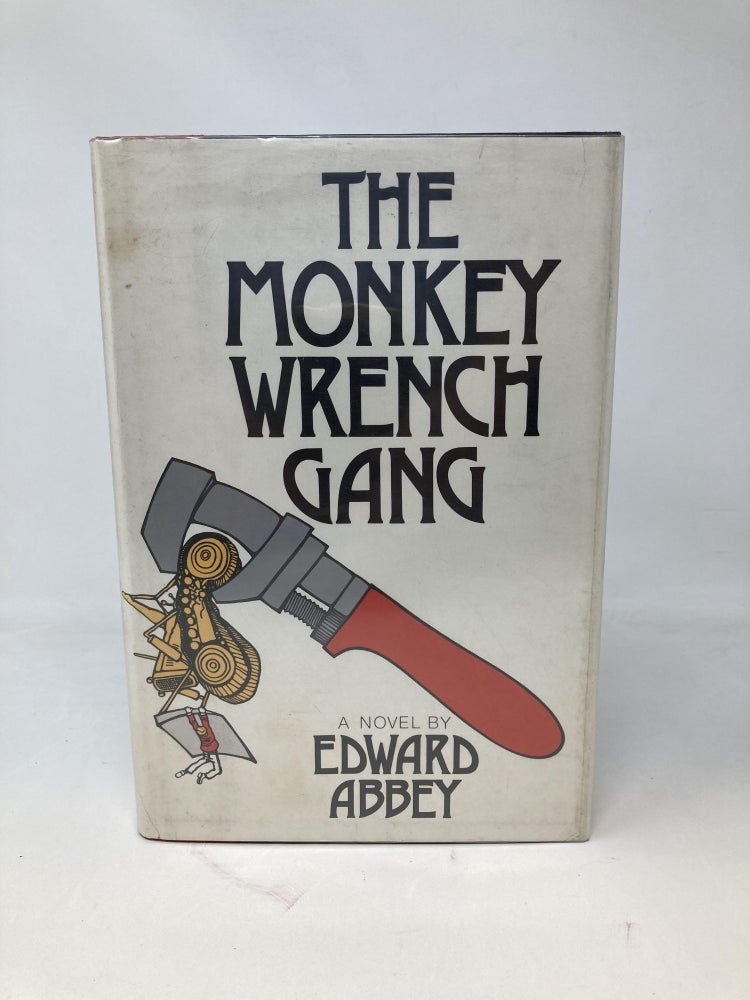 Item #86309 THE MONKEY WRENCH GANG. Edward Abbey.