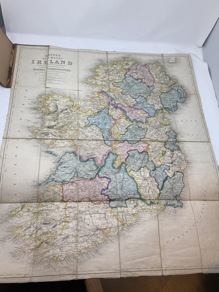 Item #86347 BETTS'S NEW MAP OF IRELAND ACCURATELY REDUCED FROM THE BEAUTIFUL SIX SHEET MAP ENGRAVED UNDER THE SUPERINTENDENCE OF THE RAILWAY COMMISSIONERS. THE MATTER COMPILED FROM THE LATEST PARLIAMENTARY RETURNS AND OTHER VALUABLE DOCUMENTS. John Betts.