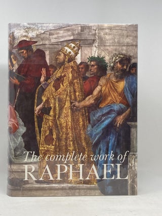 Item #86349 THE COMPLETE WORK OF RAPHAEL; An Artabras Book. Mario Salmi, Anna Forlani Tempesti,...
