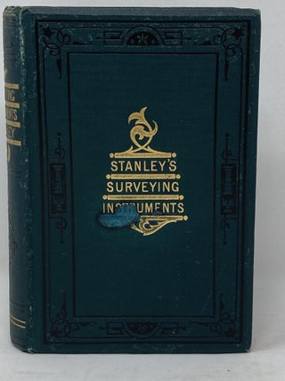 Item #86400 SURVEYING AND LEVELLING INSTRUMENTS THEORETICALLY AND PRACTICALLY DESCRIBED FOR...