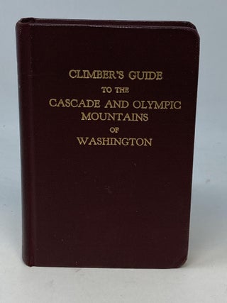 Item #86473 CLIMBER'S GUIDE TO THE CASCADE AND OLYMPIC MOUNTAINS. Fred Beckey