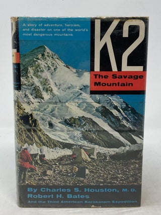 Item #86523 K2: THE SAVAGE MOUNTAIN; Maps and line drawings by Clarence Doore; Illustrations from...