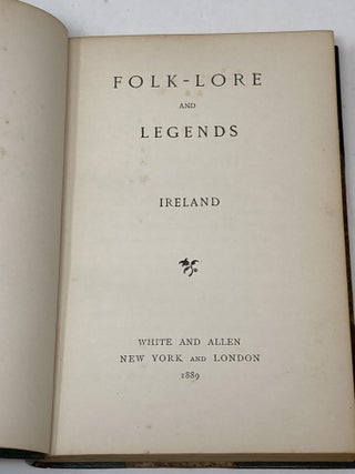 FOLK-LORE AND LEGENDS IRELAND. Charles John Tibbits.