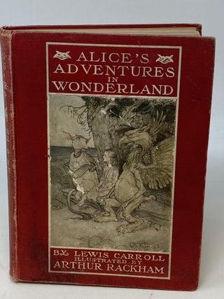 Item #86543 ALICE'S ADVENTURES IN WONDERLAND, ILLUSTRATED BY ARTHUR RACKHAM; With a Proem by...