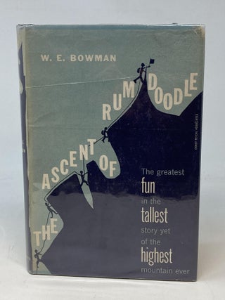 Item #86561 THE ASCENT OF RUMDOODLE. W. E. Bowman