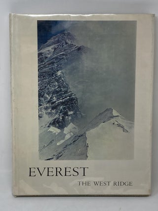 Item #86586 EVEREST: THE WEST RIDGE (SIGNED); Photographs from the American Mount Everest...