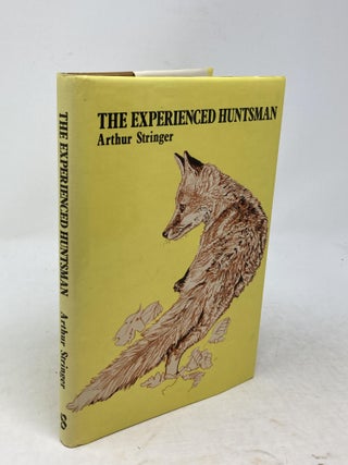 THE EXPERIENCED HUNTSMAN; Edited by James Fairley. Illustrated by Raymond Piper.