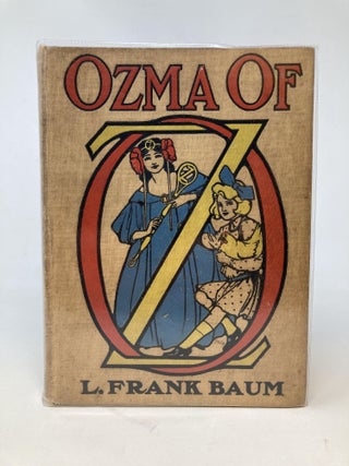 Item #86617 OZMA OF OZ; A Record of Her Adventures with Dorothy Gale of Kansas, the Yellow Hen,...