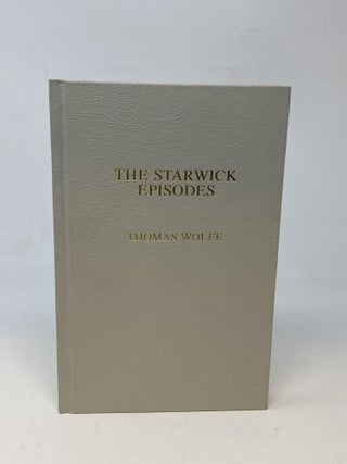Item #86620 THE STARWICK EPISODES. Edited, Richard S. Kennedy
