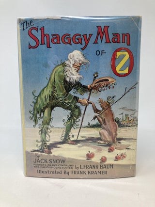 Item #86666 THE SHAGGY MAN OF OZ. Jack Snow, L. Frank Baum