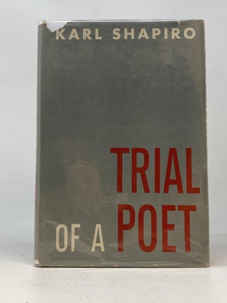Item #86697 TRIAL OF A POET AND OTHER POEMS. Karl Shapiro