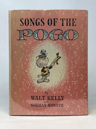 Item #86721 SONGS OF THE POGO. Walt Kelly, Norman Monath