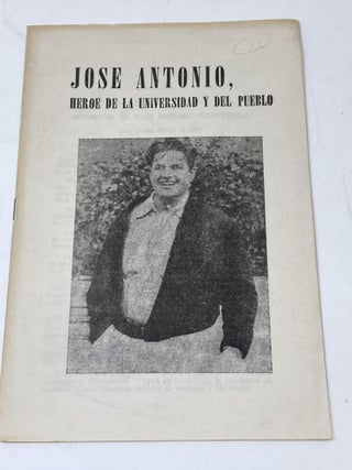 Item #86759 JOSE ANTONIO, HEROE DE LA UNIVERSIDAD Y DEL PUEBLO. Viva Cuba Libre!