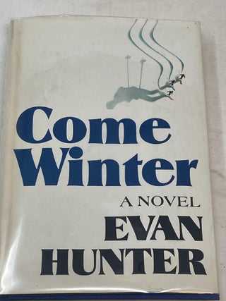 Item #86818 COME WINTER. Evan Hunter