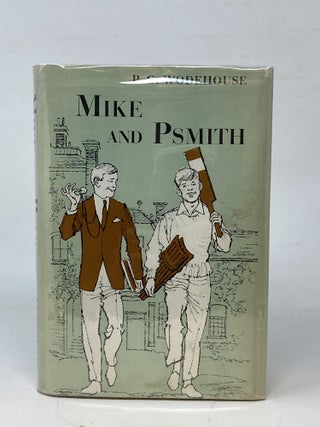 Item #86893 MIKE AND PSMITH. P. G. Wodehouse