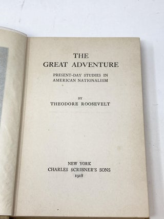 THE GREAT ADVENTURE: PRESENT-DAY STUDIES IN AMERICAN NATIONALISM