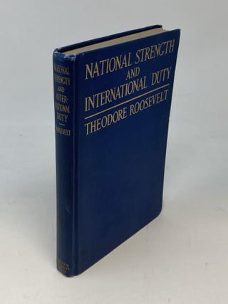 NATIONAL STRENGTH AND INTERNATIONAL DUTY: THE STAFFORD LITTLE LECTURES FOR 1917