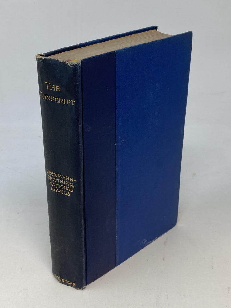 Item #86929 THE CONSCRIPT: A STORY OF THE FRENCH WAR OF 1813; (Signed by President Theodore Roosevelt *(as "Father") to his son Kermit, 15, Easter, 1904). Erckmann-Chatrian.