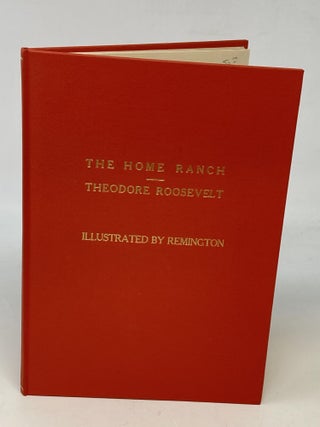 Item #86984 THE HOME RANCH. Theodore AND Frederic Remington Roosevelt