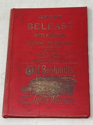 Item #87072 GUIDE TO NORTH OF IRELAND GIANT'S CAUSEWAY AND BELFAST WITH HISTORY OF BELFAST....