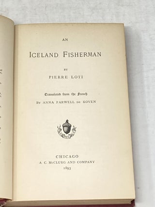 AN ICELAND FISHERMAN; Translated bfrom the French by Anna Farwell de Koven