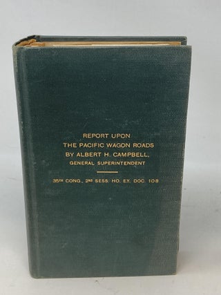 Item #87303 PACIFIC WAGON ROADS: LETTER FROM THE SECRETARY OF THE INTERIOR, TRANSMITTING A REPORT...
