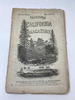 Item #87309 HUTCHINGS’ CALIFORNIA MAGAZINE NO. 36, JUNE 1859. Hutchings, Rosenfield, Publishers