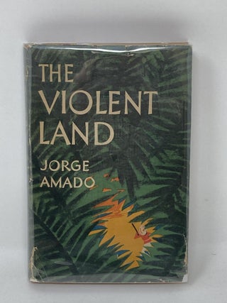 Item #87382 THE VIOLENT LAND. Jorge Amado