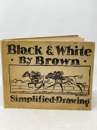 Item #87396 BLACK & WHITE; Simplified Drawing. Paul Brown