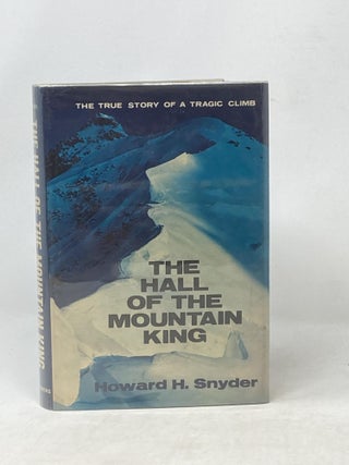 Item #87459 THE HALL OF THE MOUNTAIN KING (SIGNED). Howard H. Snyder